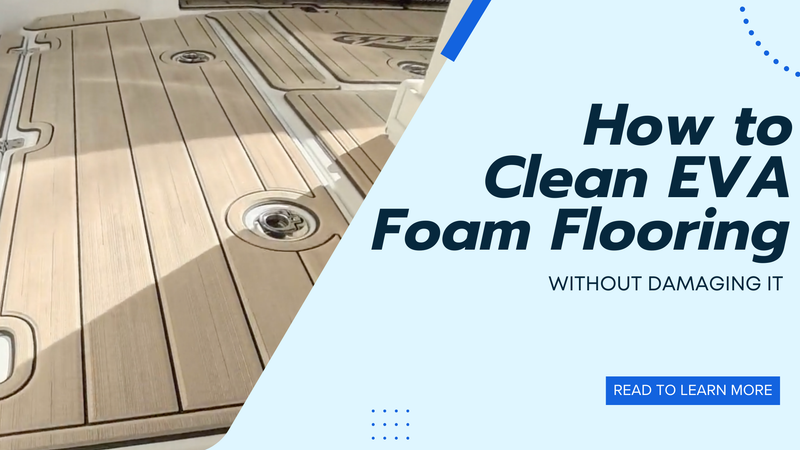 How to Clean EVA Foam Flooring Without Damaging It